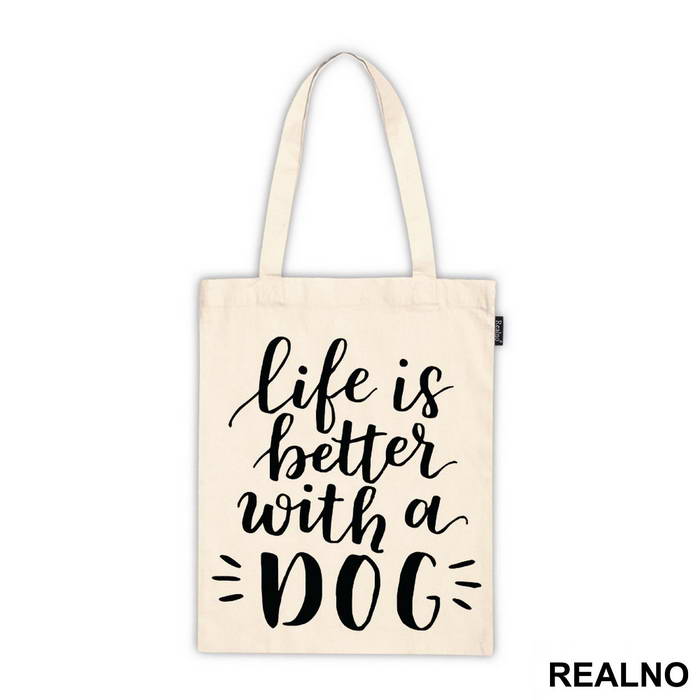 Life Is Better With A Dog - Pas - Dog - Ceger