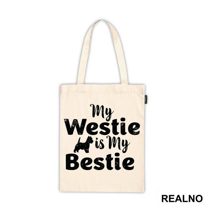 My Westie Is My Bestie - Pas - Dog - Ceger