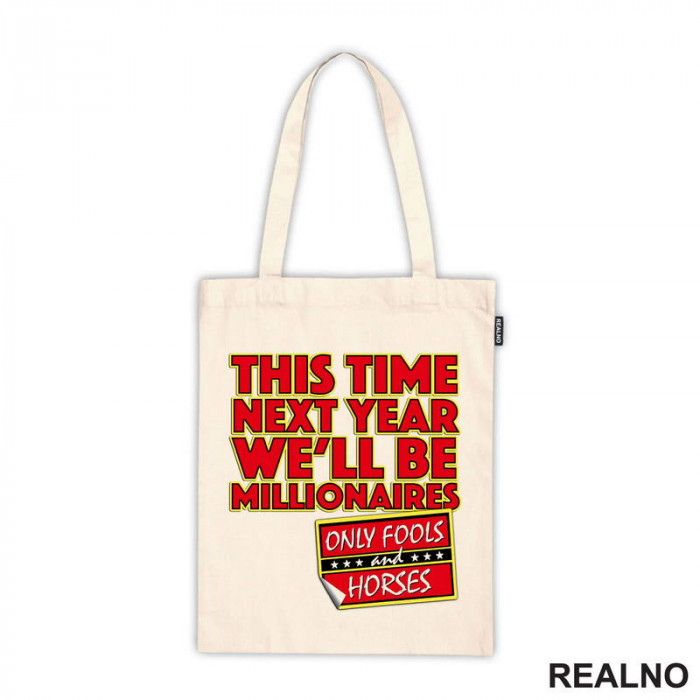 This Time Next Year We'll Be Millionaires - Red - Only Fools And Horses - Mućke - Ceger