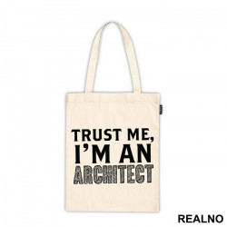 Trust Me I'm An Architect - Engineer - Ceger Trust Me I'm An Architect - Engineer - Ceger