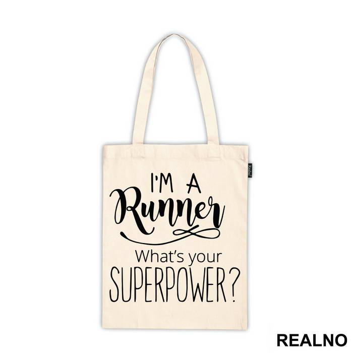 I'm A Runner What's Your Superpower - Running - Ceger