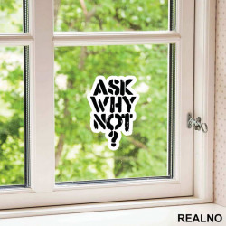 Ask Why Not? - Trening - Nalepnica Ask Why Not? - Trening - Nalepnica