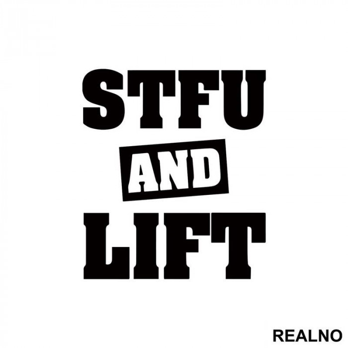 Stfu And Lift - Trening - Nalepnica