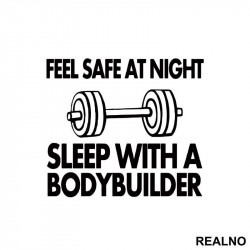 Feel Safe At Night Sleep With A Bodybuilder - Trening - Nalepnica Feel Safe At Night Sleep With A Bodybuilder - Trening - Nalepnica