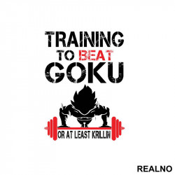 Training To Beat Goku Or At Least Krillin - Trening - Nalepnica Training To Beat Goku Or At Least Krillin - Trening - Nalepnica
