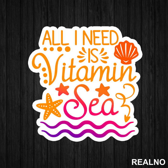 All I Need Is Vitamin Sea - Sirene - Mermaid - Nalepnica