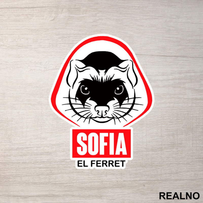 Sofia El Ferret - La Casa de Papel - Money Heist - Nalepnica