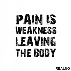 Pain Is The Weakness Leaving The Body - Trening - Nalepnica Pain Is The Weakness Leaving The Body - Trening - Nalepnica