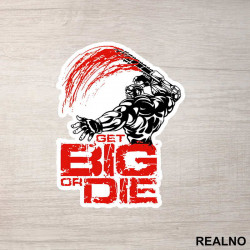 Get Big or DIE - Trening - Nalepnica Get Big or DIE - Trening - Nalepnica