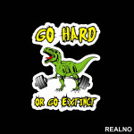 Go Hard Or Go Extcint - Trening - Nalepnica