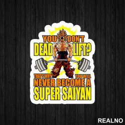 You Don't Deadlift?? - Trening - Nalepnica You Don't Deadlift?? - Trening - Nalepnica