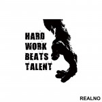 Hard Work Beats Talent - Trening - Nalepnica
