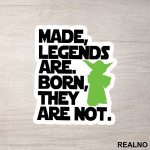Made, Legends Are. Born, They Are Not. - Trening - Nalepnica