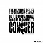 The Meaning Of Life Is To Move Ahead And Conquer - Trening - Nalepnica