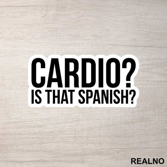 Cardio - Is That Spanish - Trening - Nalepnica