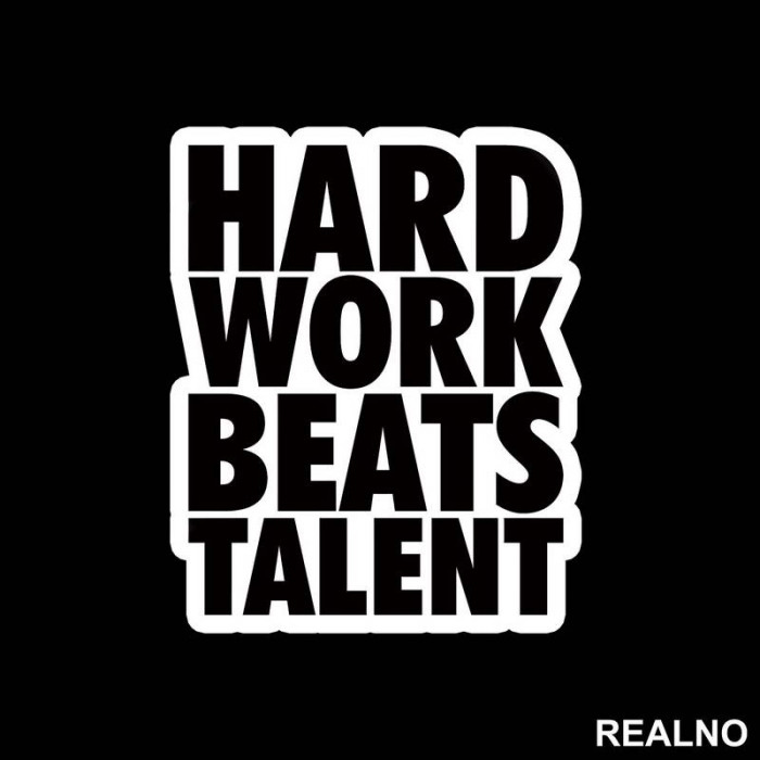 Hard Work Always Beats Talent - Trening - Nalepnica