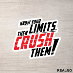 Know Your Limits. Then CRUSH Them - Trening - Nalepnica