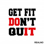 Get Fit, DOn't QuIT - Trening - Nalepnica
