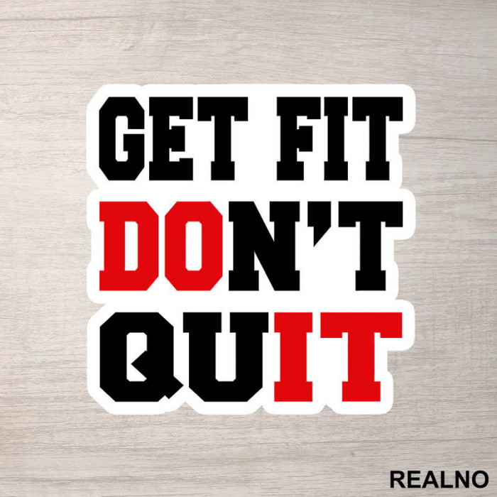 Get Fit, DOn't QuIT - Trening - Nalepnica