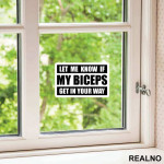Let Me Know If My Biceps Get In Your Way - Trening - Nalepnica