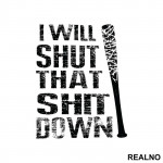 I Will Shut That Shit Down - The Walking Dead - Nalepnica