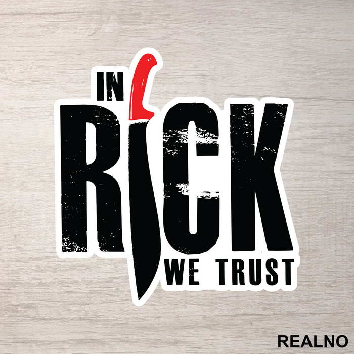 In Rick We Trust - The Walking Dead - Nalepnica