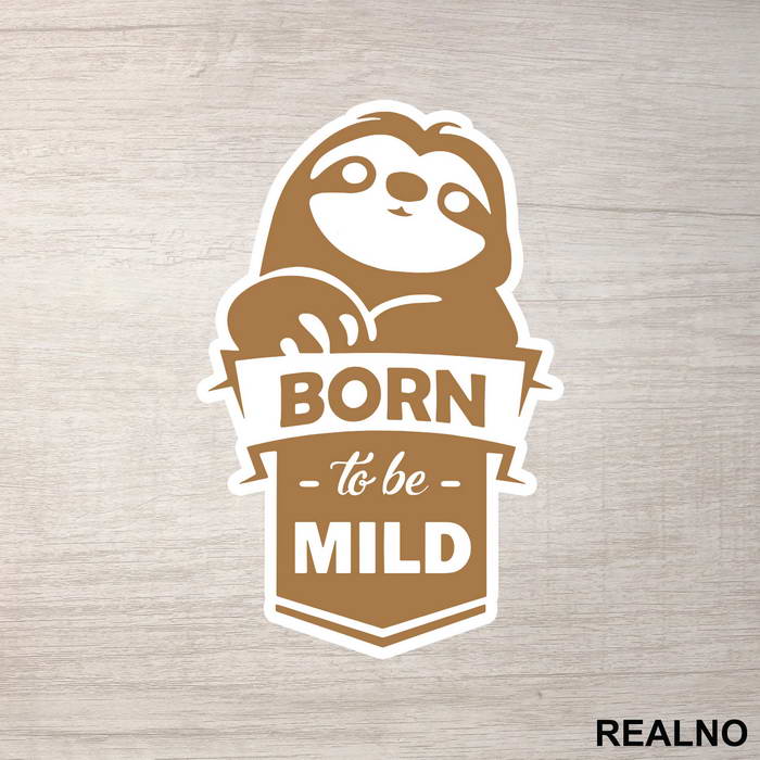Born To Be Mild - Životinje - Nalepnica
