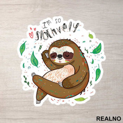 I'm So Slothvely - Životinje - Nalepnica I'm So Slothvely - Životinje - Nalepnica
