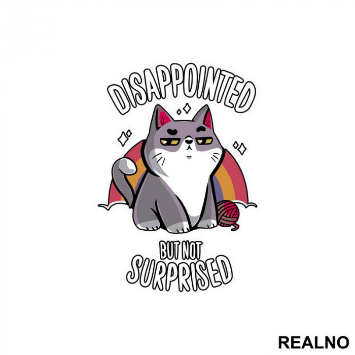 Disappointed But Not Suprised - Cat - Dark Humor - Nalepnica