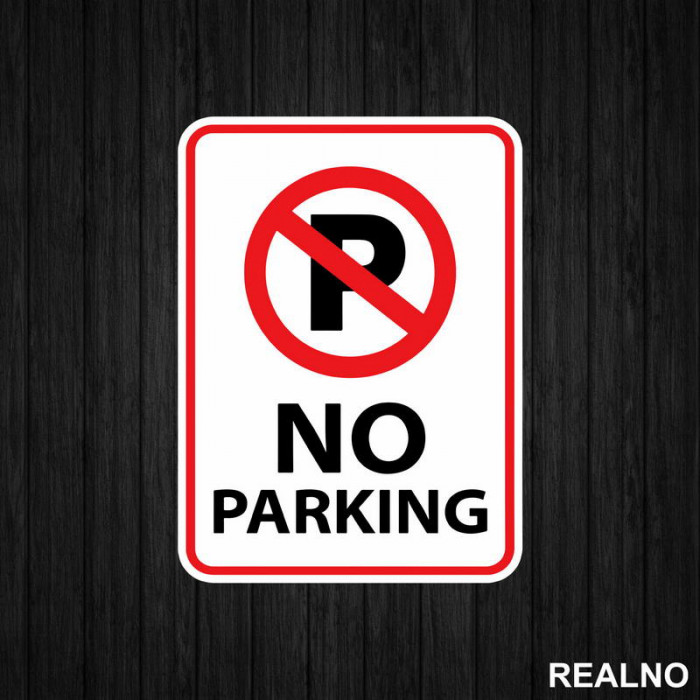 Zabranjeno Parkiranje - No Parking - 02 - Servisna nalepnica Zabranjeno Parkiranje - No Parking - 02 - Servisna nalepnica