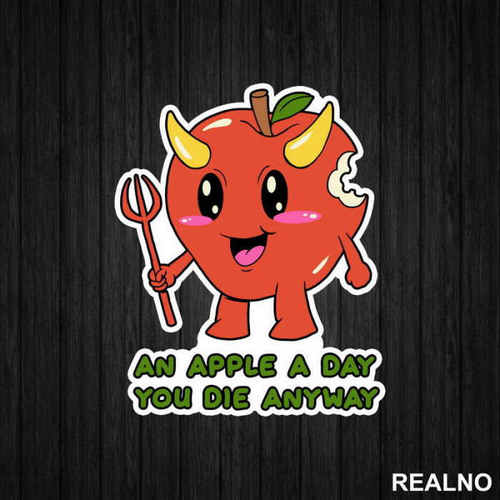 An Apple A Day You Die Anyway - Apple Devil - Dark Humor - Nalepnica