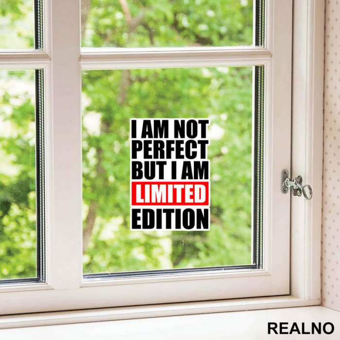 I Am Not Perfect But I Am Limited Edition - Quotes - Nalepnica