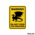 Warning - Do Not Feed The Dragons - D&D - Dungeons And Dragons - Nalepnica