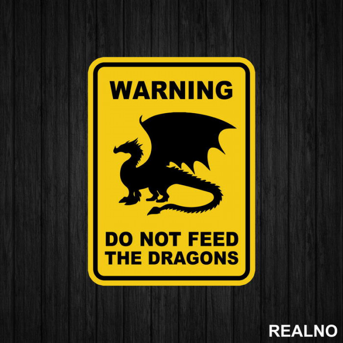 Warning - Do Not Feed The Dragons - D&D - Dungeons And Dragons - Nalepnica