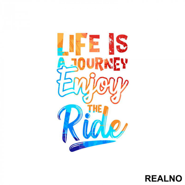 Life Is A Journey, Enjoy The Ride - Quotes - Nalepnica