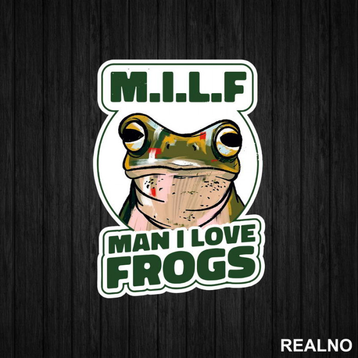 Man I Love Frogs - Životinje - Nalepnica