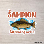 Šampion Šaranskog Sveta - Pecanje - Fishing - Nalepnica