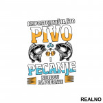 Ne Postoji Ništa Što Pivo - Pecanje - Fishing - Nalepnica