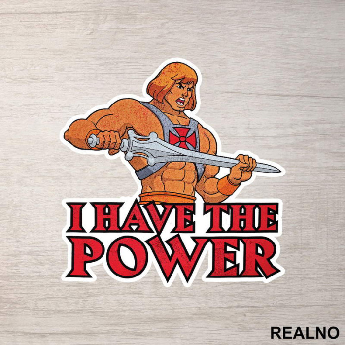 I Have The Power - He Man - Masters of the Universe - Nalepnica