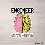 Engineer - One Who Gets Excited - Geek - Nalepnica