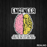 Engineer - One Who Gets Excited - Geek - Nalepnica