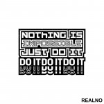 Nothing Is Impossible, Just Do It - Motivation - Quotes - Nalepnica