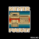 Never Forget - Old School Technology - Colors - Geek - Nalepnica