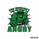 You Wouldn't Like Me When I'm Angry - Hulk - Avengers - Nalepnica