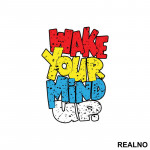 Wake Your Mind Up - Motivation - Quotes - Nalepnica