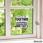 I Have It All Together - Humor - Nalepnica