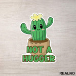 Not A Hugger - Humor - Nalepnica