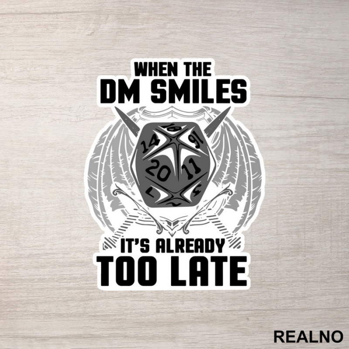 When The DM Smiles It's Already Too Late - Grey - D&D - Dungeons And Dragons - Nalepnica