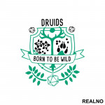 Druids - Born To Be Wild - D&D - Dungeons And Dragons - Nalepnica