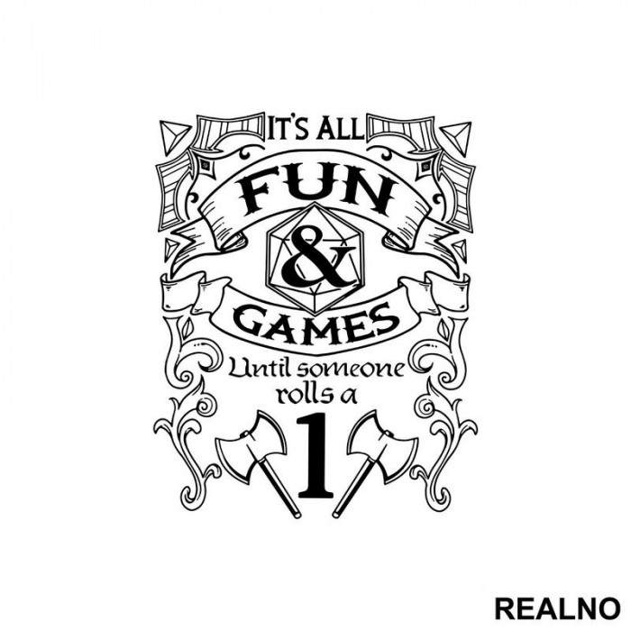 It's All Fun And Games Until Someone Rolls A One - D&D - Dungeons And Dragons - Nalepnica